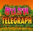 Bush Telegraph
