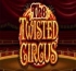 The Twisted Circus (Цирк)